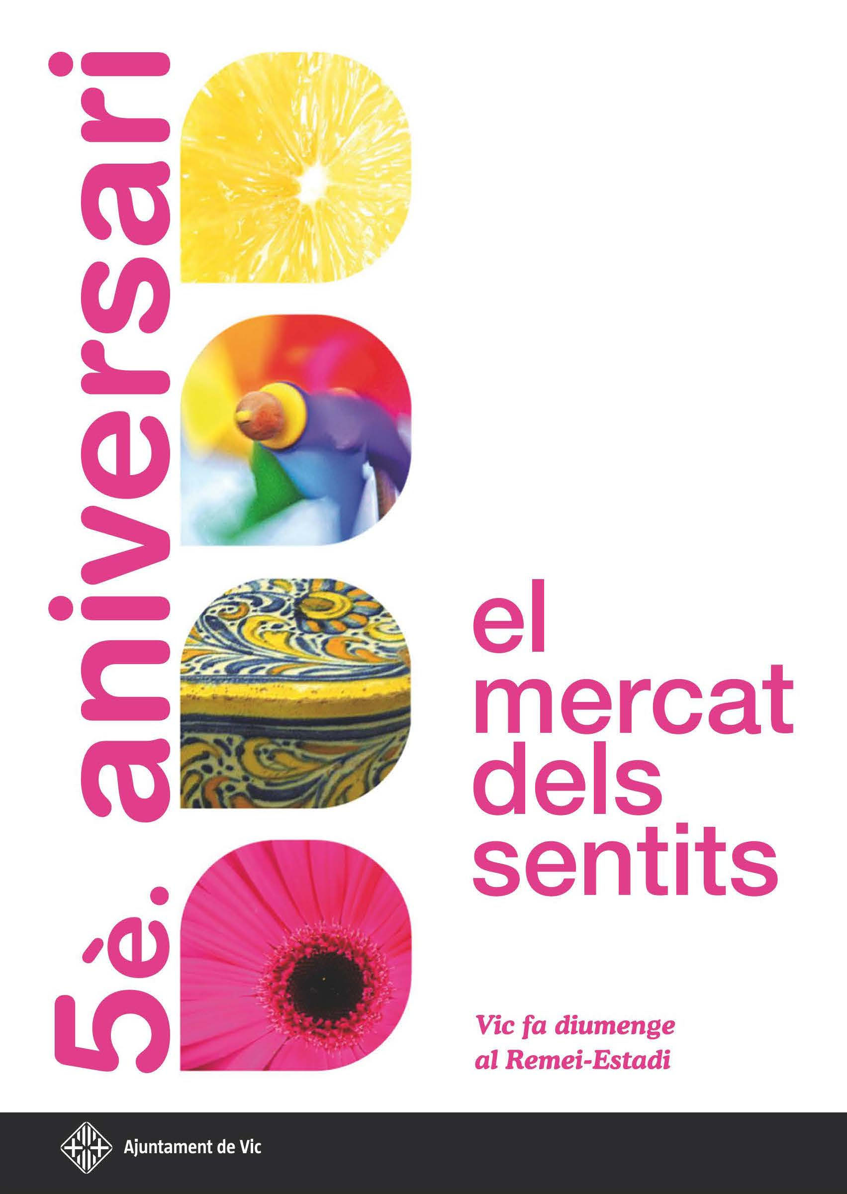 Cartell del 5è aniversari del Mercat dels Sentits