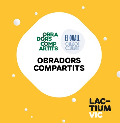 El Quall i els Obradors Compartits.