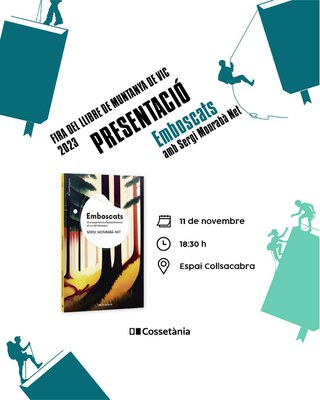 ''Emboscats. Una experiència d'autosuficiència el cor del Montseny''.