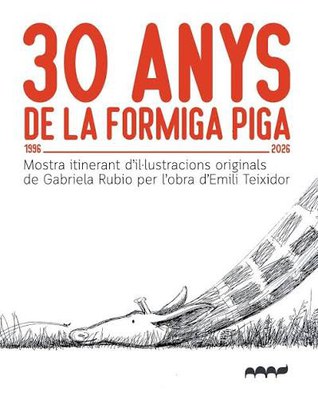 Exposició: 30 anys de la Formiga Piga.