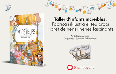 Taller d’Infants increïbles: Fabrica i il·lustra el teu propi llibret de nens i nenes fascinants.