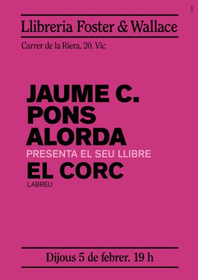 Jaume C. Pons alorda presenta "El corc".