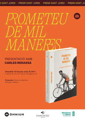 Presentem 'Prometeu de mil maneres' de Carles Rebassa..