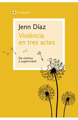'Violència en tres actes' de Jenn Díaz.