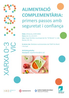 Xerrada: ALIMENTACIÓ COMPLEMENTÀRIA: Primers passos amb seguretat i confiança.