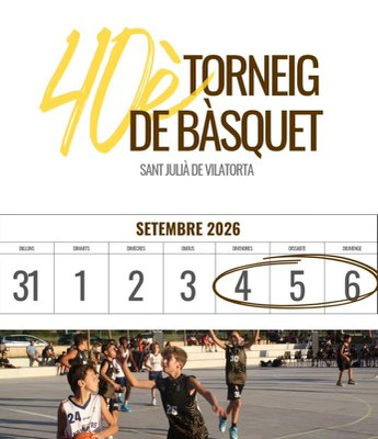 40è Torneig de Bàsquet de Sant Julià de Vilatorts.