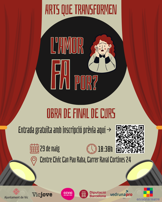 "L'AMOR FA POR?" D'Enraona Teatre.