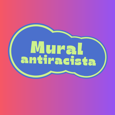 Mural Antiracista.