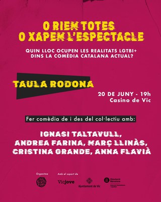 O riem totes o xapem l'espectacle - Taula Rodona.
